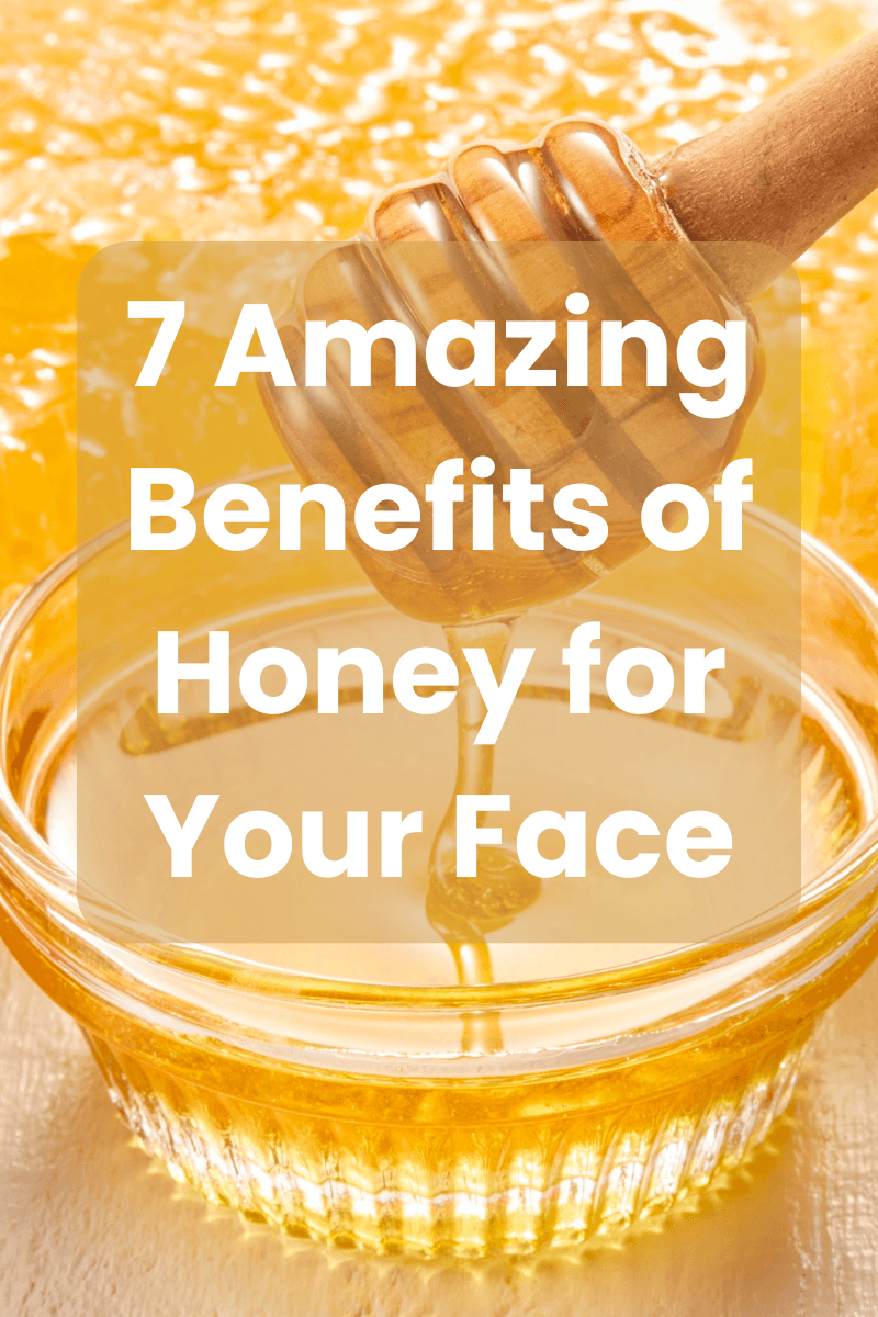 You are currently viewing 7 Powerful Honey Benefits for Face & How to Use It the Right Way