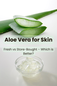 Read more about the article Fresh Aloe Vera vs Store-Bought Gel: What’s Best for Your Skin?