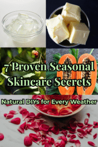 Read more about the article 7 Proven Seasonal Skincare Secrets: Natural DIYs for Every Weather